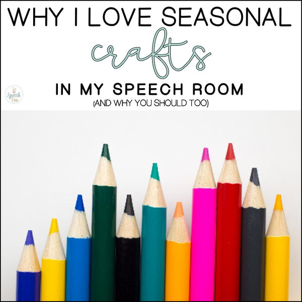Why I Love Seasonal Crafts In Speech Therapy
