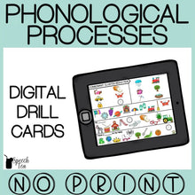 Load image into Gallery viewer, No Print Phonological Processes Drill Cards