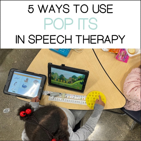 5 Ways to Use Pop Its in Speech Therapy