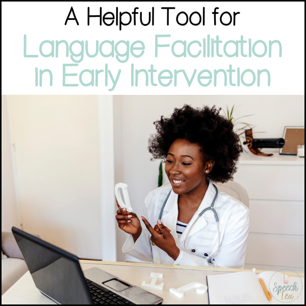 A Helpful Tool for Language Facilitation in Early Intervention