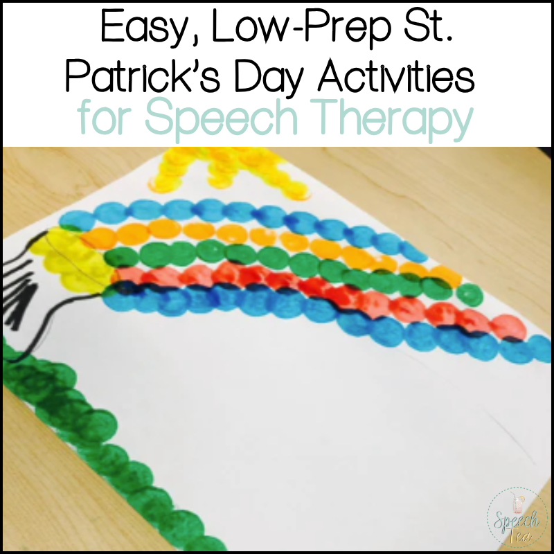 Easy, Low-Prep St. Patrick’s Day Activities for Speech Therapy