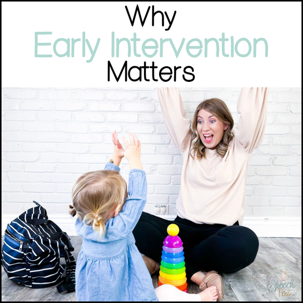 Why Early Intervention Matters—And How to Feel Confident Doing It as an SLP