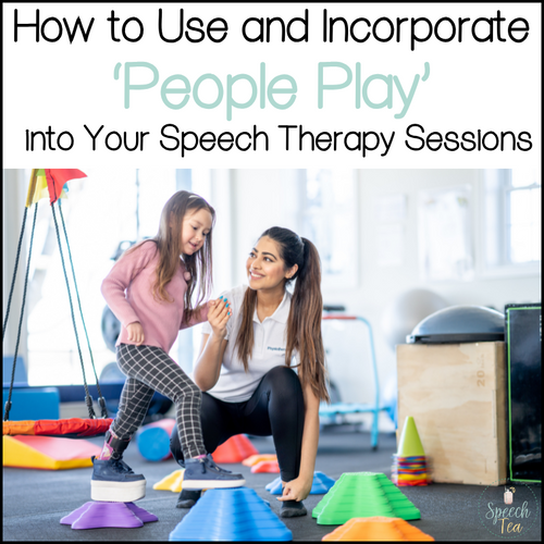 What is 'People Play' and How to Use it in Speech Therapy