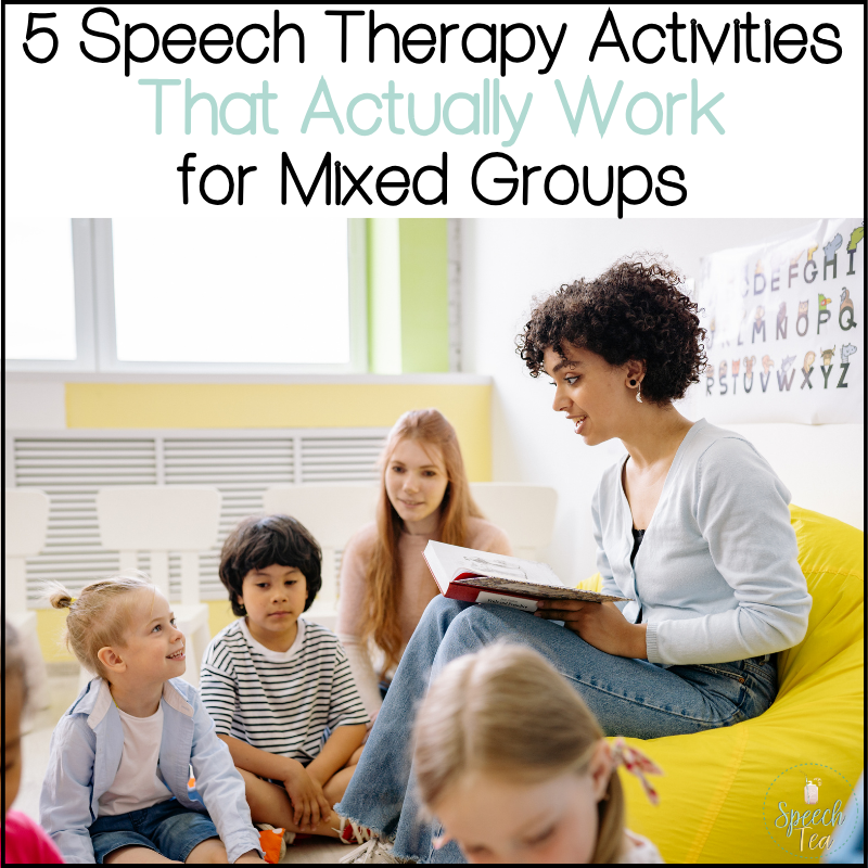 5 Simple Speech Therapy Activities for Mixed Groups – SpeechTea