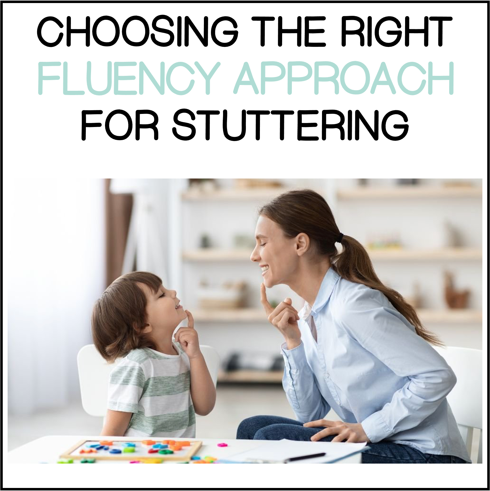 Choosing the Right Fluency Approach for Stuttering