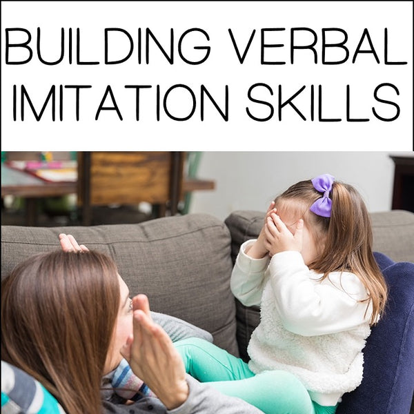 Building Verbal Imitation Skills
