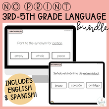 Load image into Gallery viewer, No Print Language 3rd to 5th for Speech Therapy | Spanish + English BUNDLE
