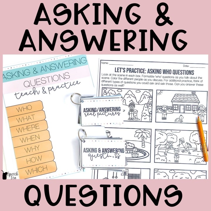 Asking and Answering Questions: Teach and Practice